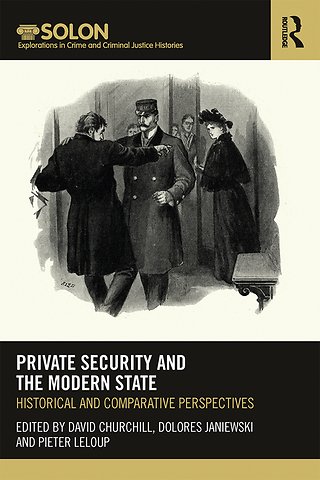 Private Security and the Modern State