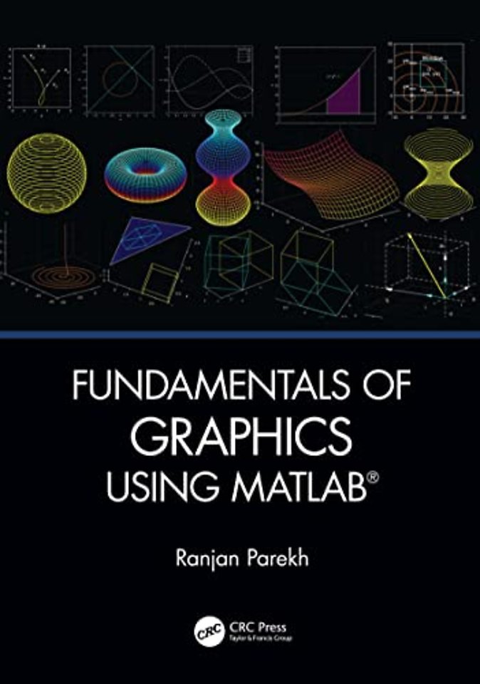 Fundamentals of Graphics Using MATLAB