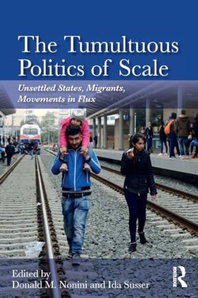 Tumultuous Politics of Scale