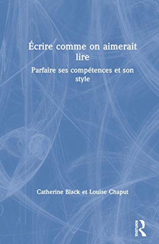 Écrire comme on aimerait lire