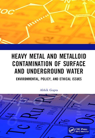 Heavy Metal and Metalloid Contamination of Surface and Underground Water