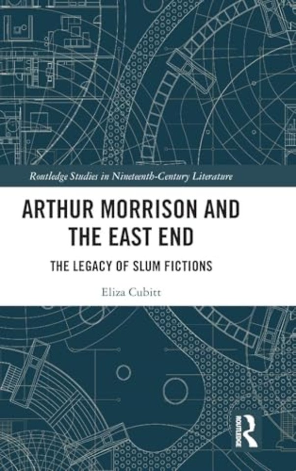 Arthur Morrison and the East End