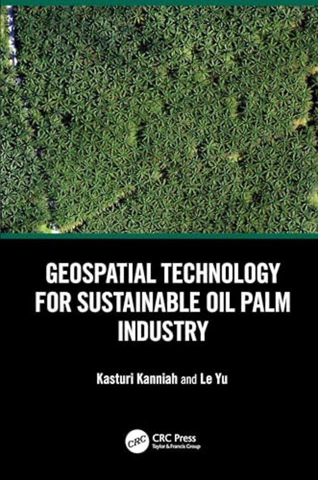 Geospatial Technology for Sustainable Oil Palm Industry