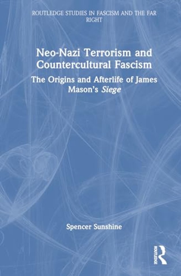 Neo-Nazi Terrorism and Countercultural Fascism
