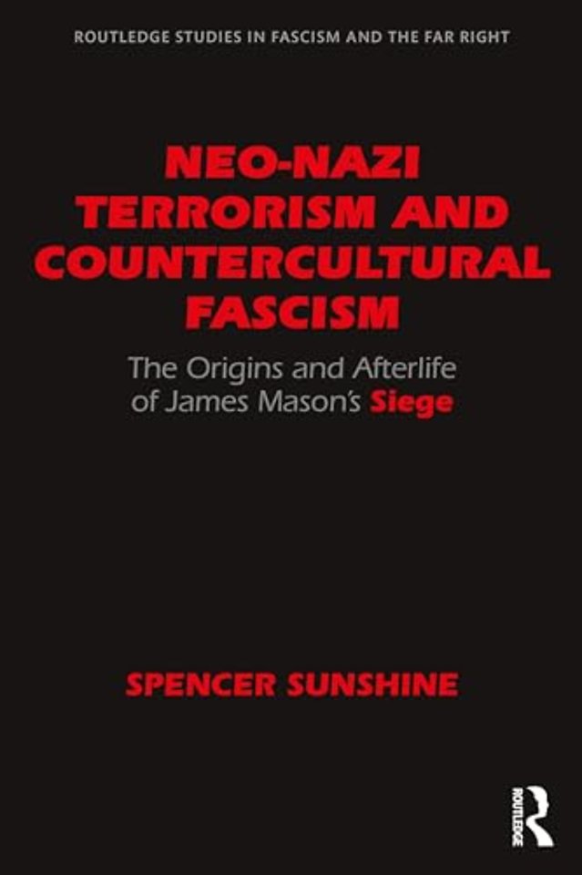 Neo-Nazi Terrorism and Countercultural Fascism
