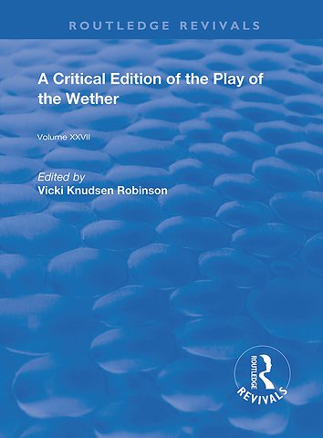 Critical Edition of The Play of the Wether