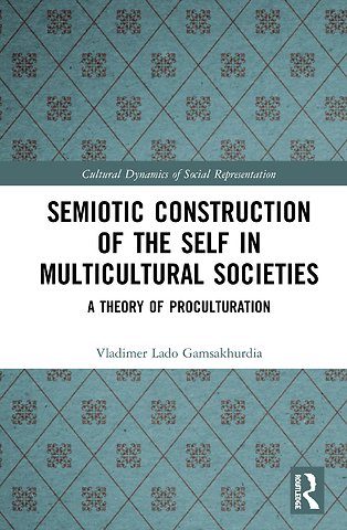 Semiotic Construction of the Self in Multicultural Societies