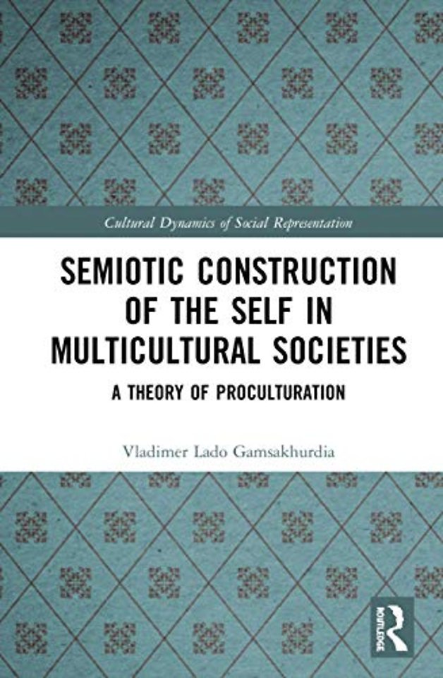 Semiotic Construction of the Self in Multicultural Societies