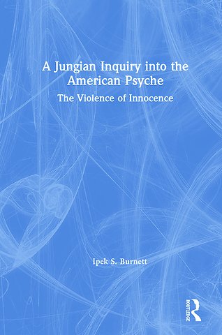 Jungian Inquiry into the American Psyche