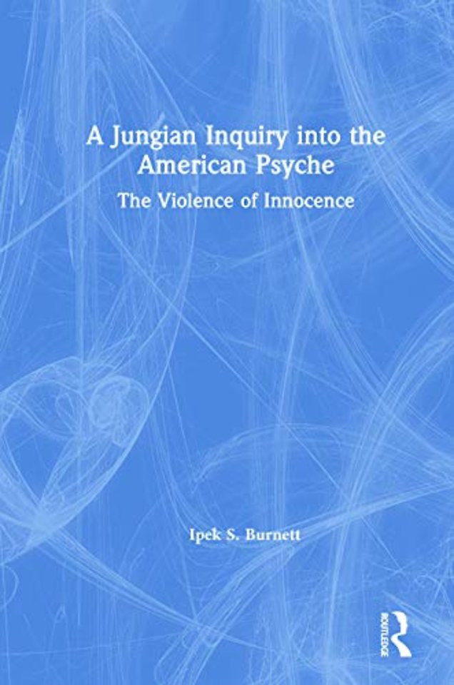 Jungian Inquiry into the American Psyche