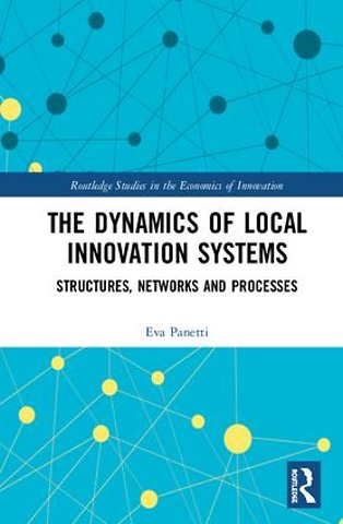 Dynamics of Local Innovation Systems
