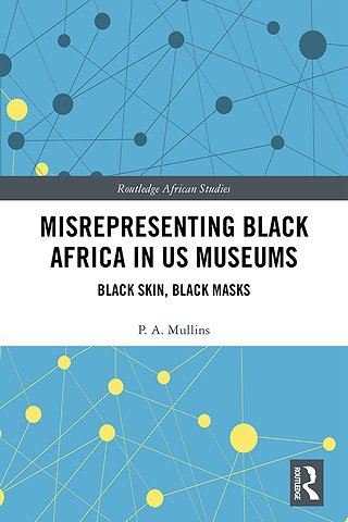 Misrepresenting Black Africa in U.S. Museums