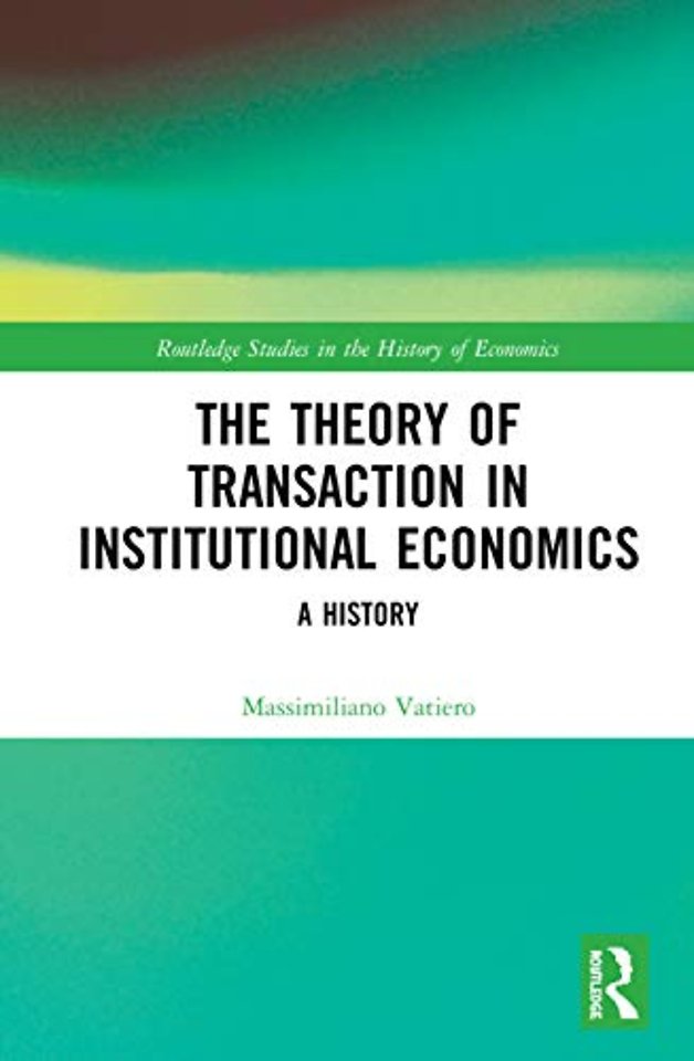 Theory of Transaction in Institutional Economics