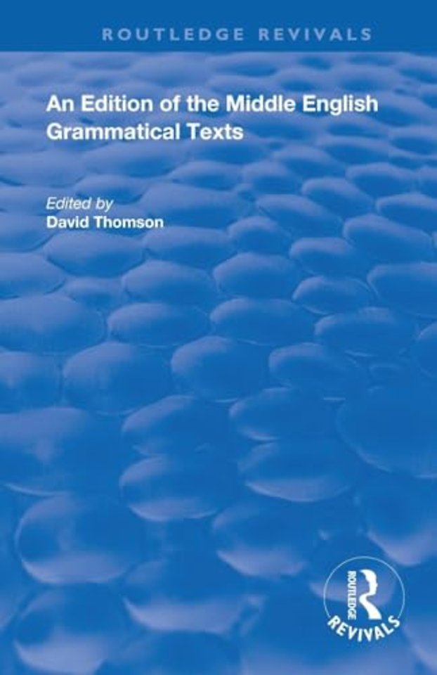 Edition of the Middle English Grammatical Texts