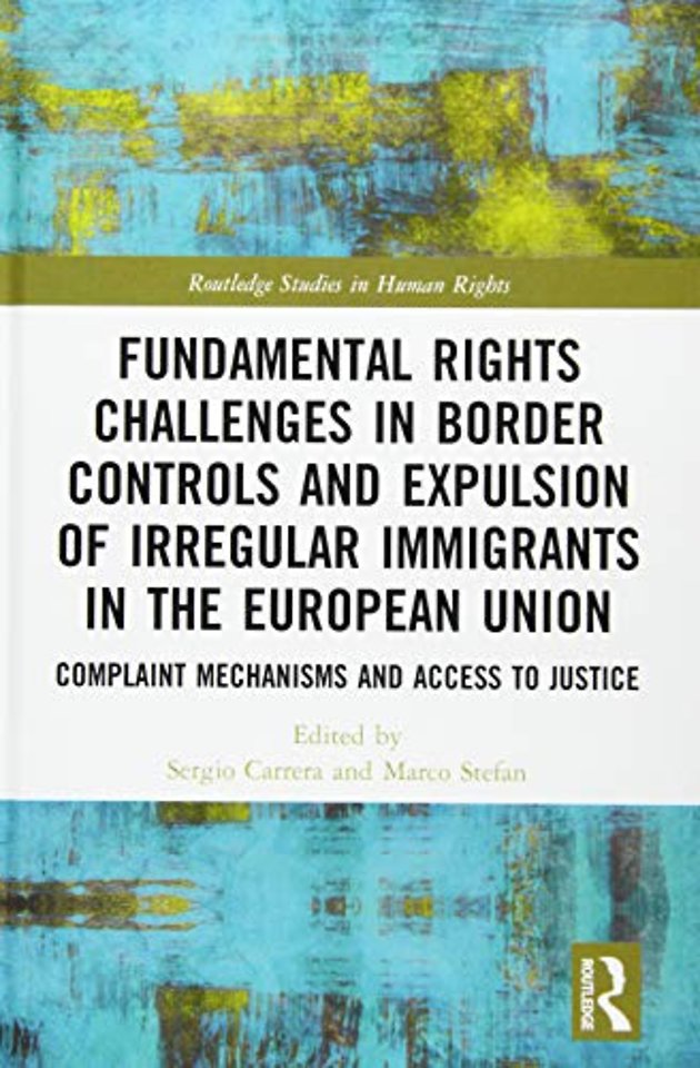 Fundamental Rights Challenges in Border Controls and Expulsion of Irregular Immigrants in the European Union