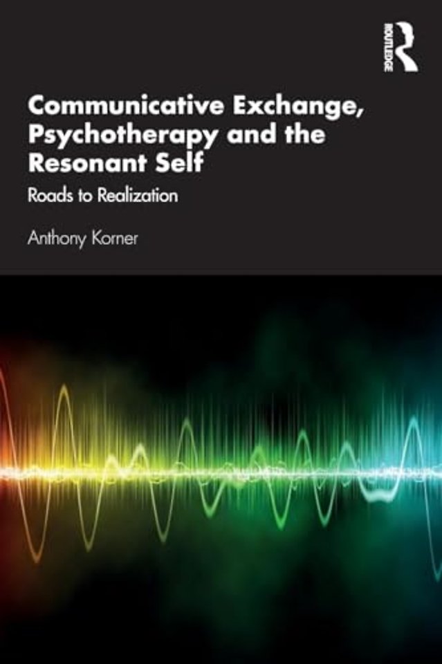 Communicative Exchange, Psychotherapy and the Resonant Self