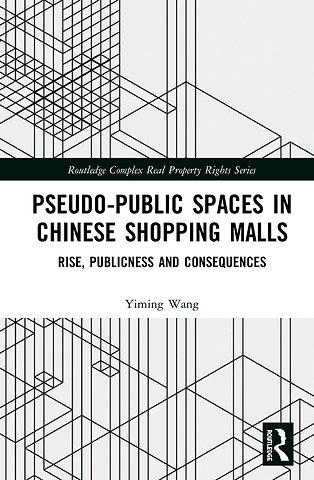 Pseudo-Public Spaces in Chinese Shopping Malls
