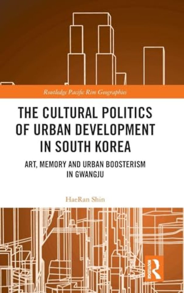 Cultural Politics of Urban Development in South Korea