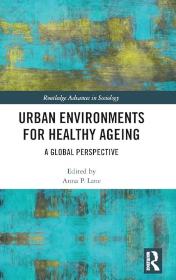 Urban Environments for Healthy Ageing
