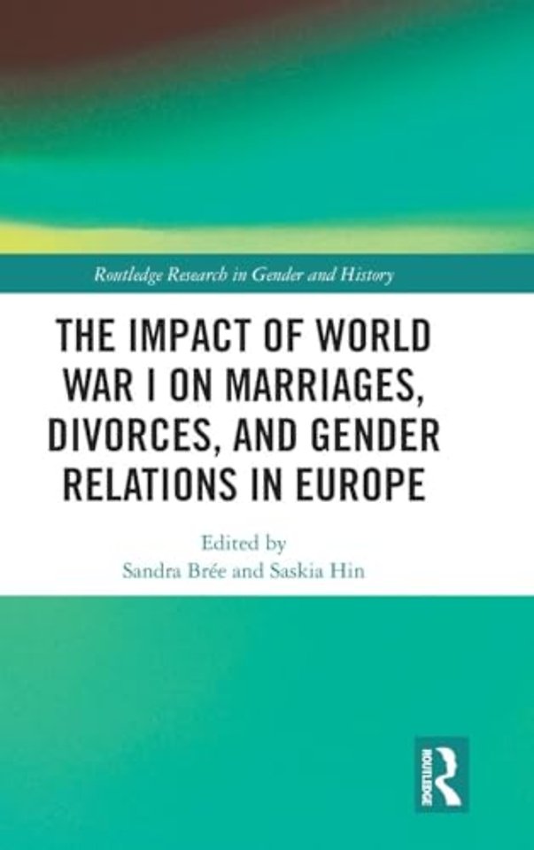 Impact of World War I on Marriages, Divorces, and Gender Relations in Europe