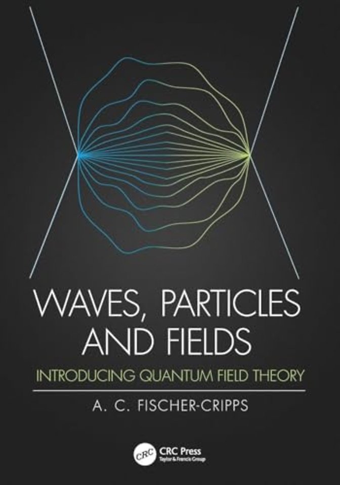 Waves, Particles and Fields