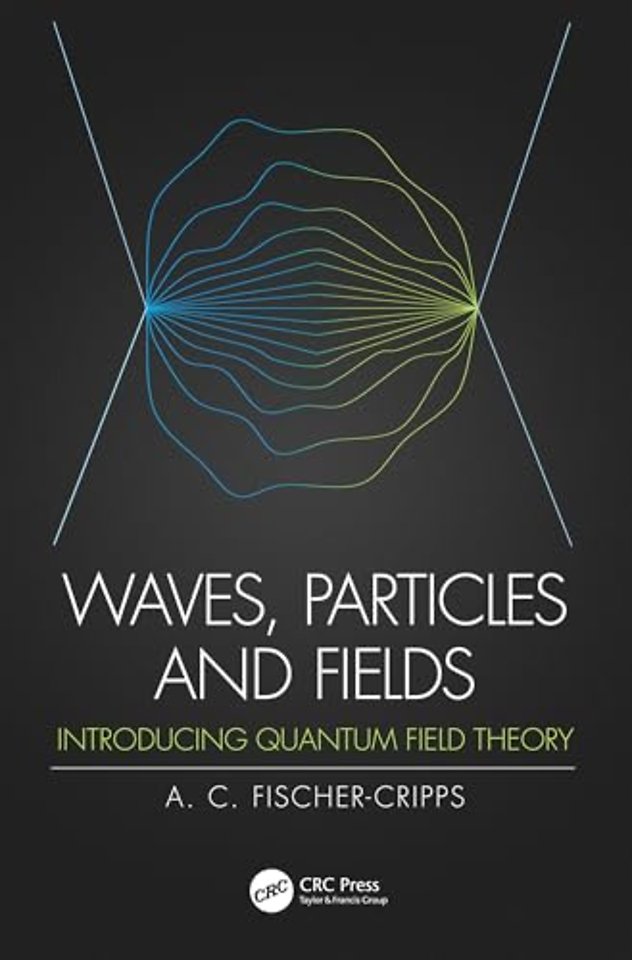 Waves, Particles and Fields