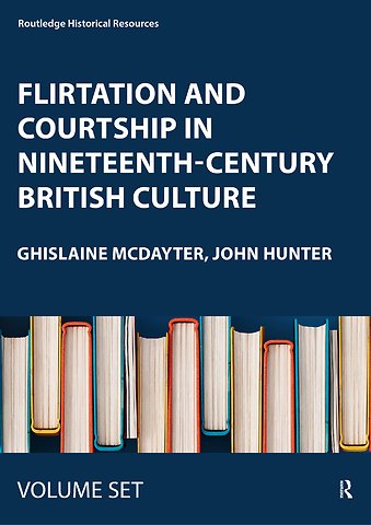 Flirtation and Courtship in Nineteenth-Century British Culture