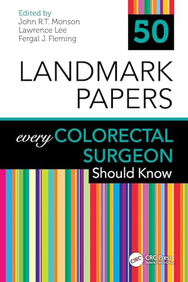 50 Landmark Papers every Colorectal Surgeon Should Know