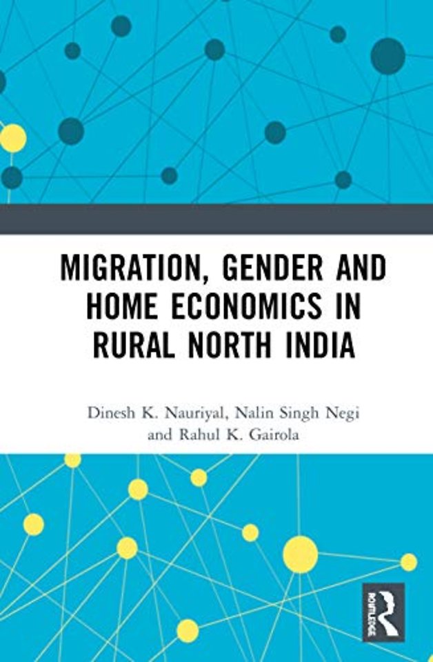 Migration, Gender and Home Economics in Rural North India