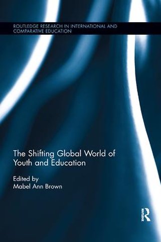Shifting Global World of Youth and Education