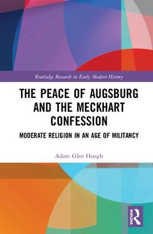 Peace of Augsburg and the Meckhart Confession