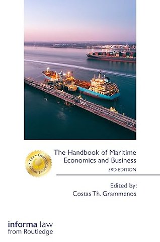 The Handbook of Maritime Economics and Business
