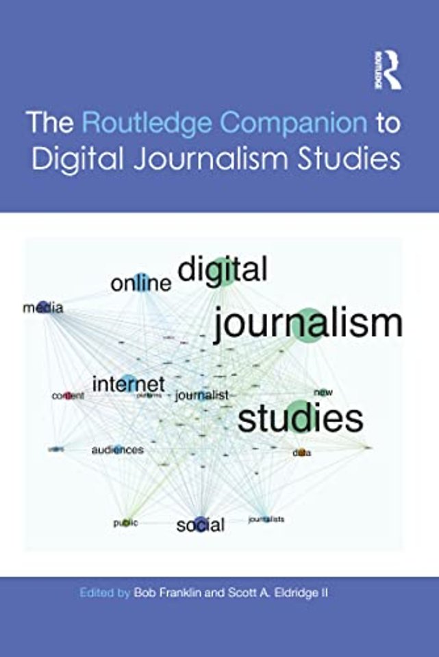 Routledge Companion to Digital Journalism Studies