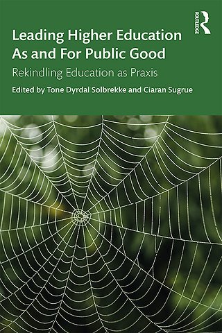 Leading Higher Education As and For Public Good