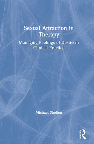 Sexual Attraction in Therapy