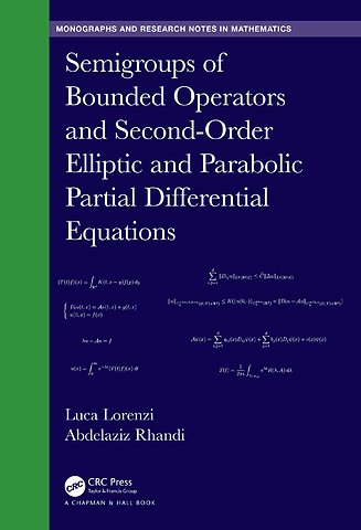 Semigroups of Bounded Operators and Second-Order Elliptic and Parabolic Partial Differential Equations