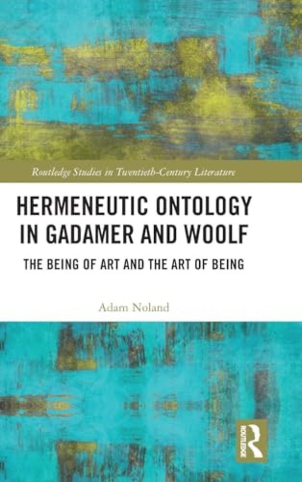Hermeneutic Ontology in Gadamer and Woolf