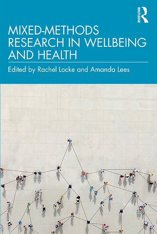 Mixed-Methods Research in Wellbeing and Health