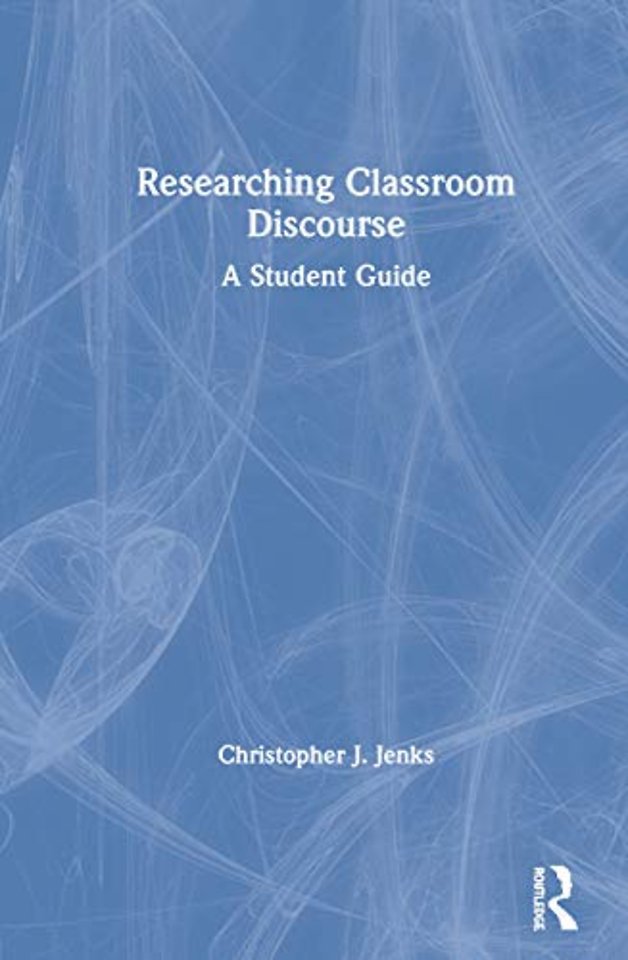 Researching Classroom Discourse