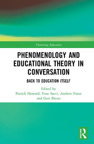 Phenomenology and Educational Theory in Conversation