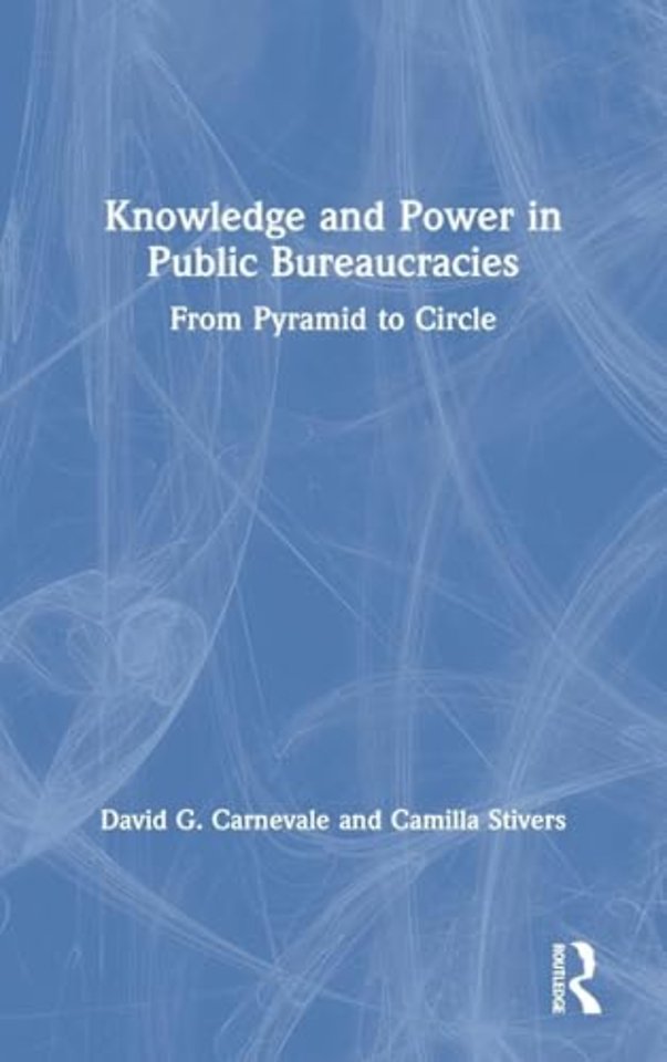 Knowledge and Power in Public Bureaucracies