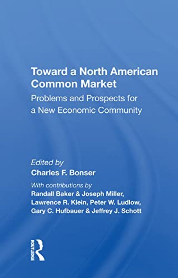 Toward A North American Common Market