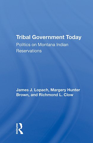 Tribal Government Today