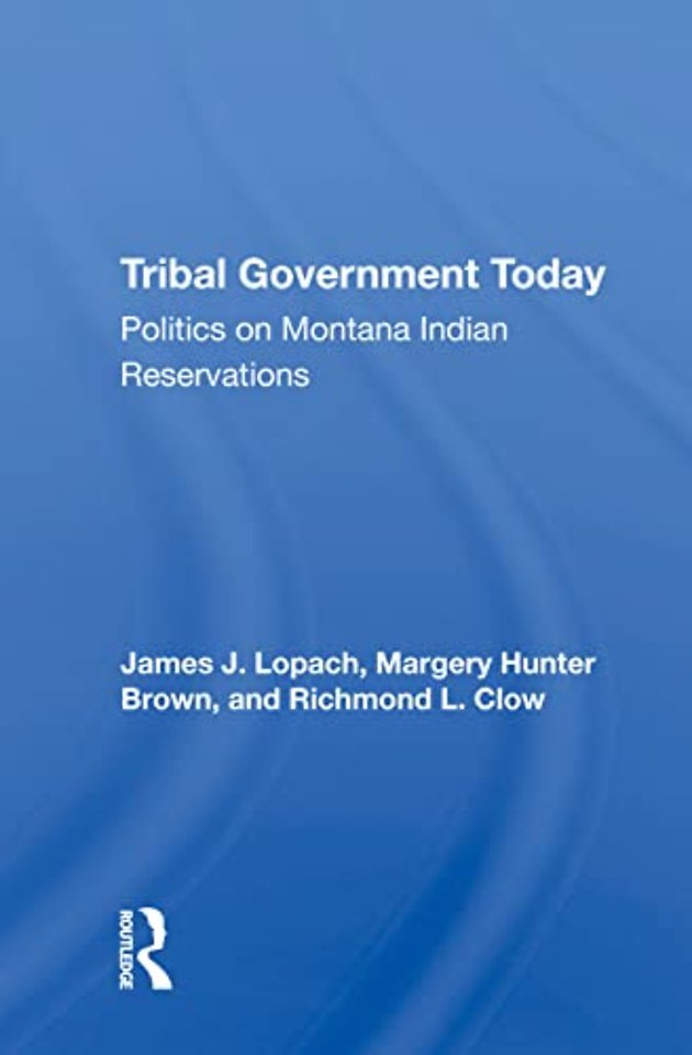 Tribal Government Today