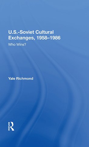 U.S.-Soviet Cultural Exchanges, 1958-1986