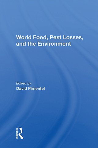World Food, Pest Losses, And The Environment