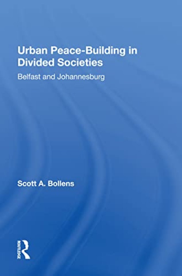 Urban Peacebuilding In Divided Societies