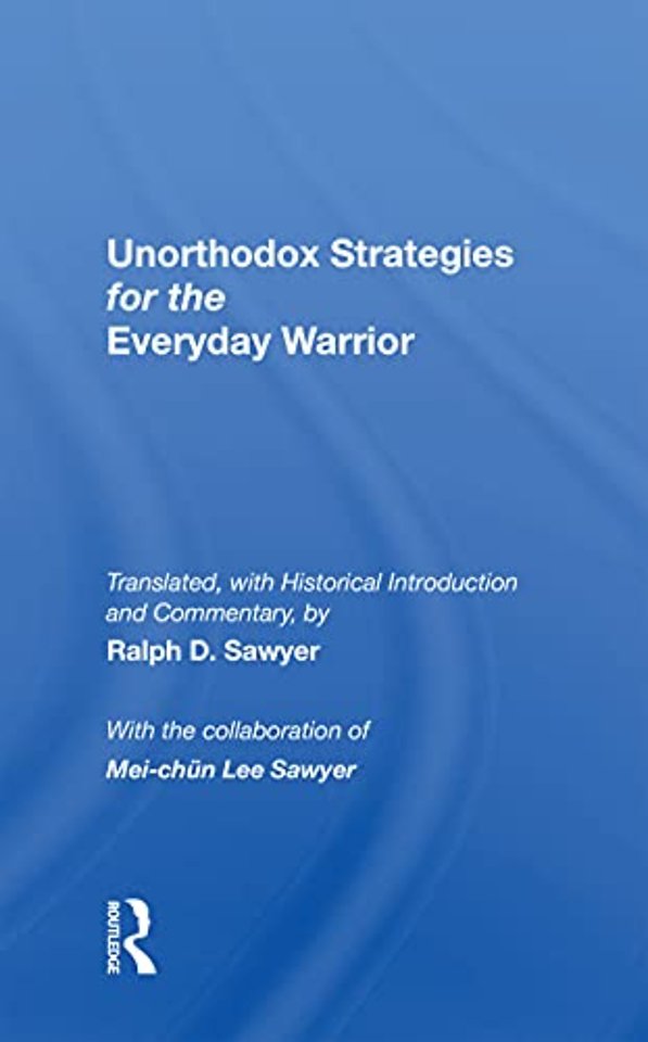 Unorthodox Strategies For The Everyday Warrior