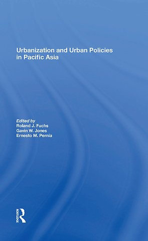 Urbanization And Urban Policies In Pacific Asia