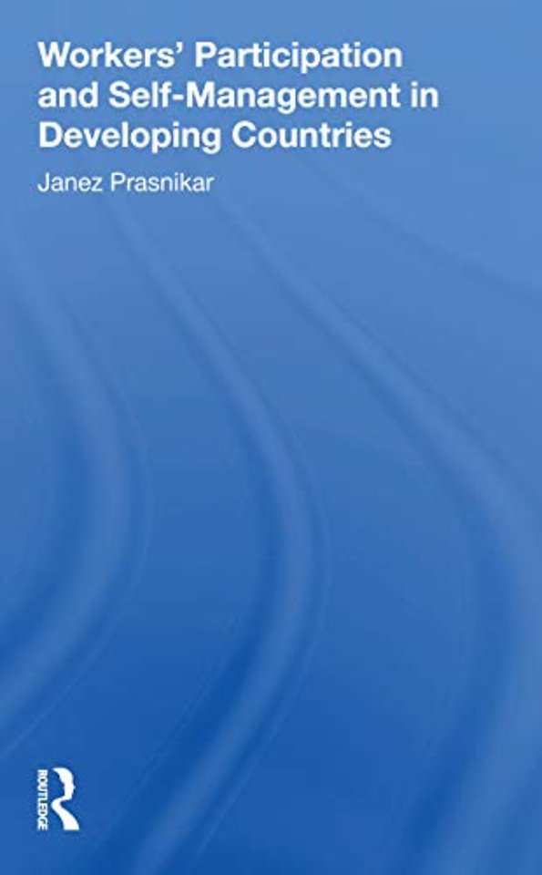 Workers' Participation And Self-management In Developing Countries